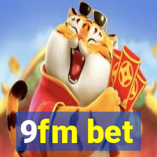 9fm bet